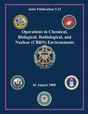 Operations in Chemical, Biological, Radiological and Nuclear (Cbrn) Environments