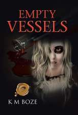 Boze, K: Empty Vessels
