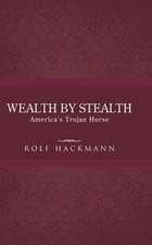 Wealth by Stealth