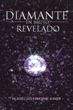 Diamante En Bruto Revelado