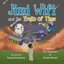 Jimi Wifi and the Train of Time