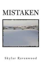 Mistaken