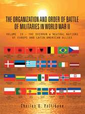 The Organization and Order of Battle of Militaries in World War II