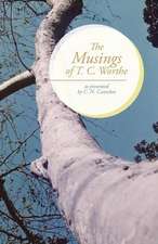 The Musings of T. C. Worthe