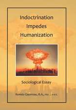 Indoctrination Impedes Humanization