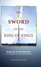 The Sword of the King of Kings