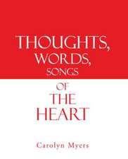 Thoughts, Words, Songs of the Heart