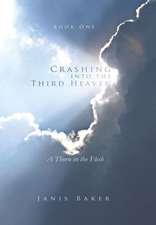 Crashing Into the Third Heaven