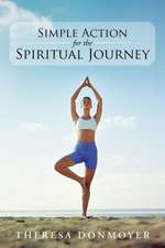 Simple Action for the Spiritual Journey