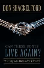 Can These Bones Live Again?