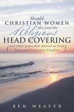 Should Christian Women Also Wear the Religious Head Covering