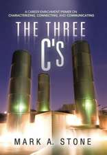 The Three C's