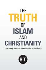 The Truth of Islam and Christianity