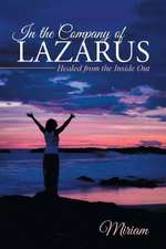 In the Company of Lazarus