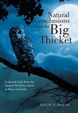 Natural Conclusions from the Big Thicket