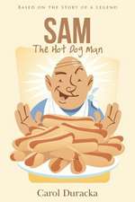 Sam, the Hot Dog Man