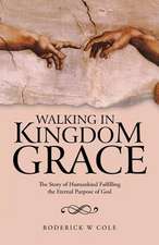 Walking in Kingdom Grace