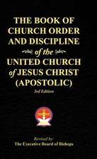 The Book of Church Order and Discipline of the United Church of Jesus Christ (Apostolic)