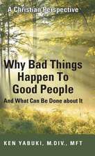 Why Bad Things Happen to Good People and What Can Be Done about It