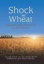 Shock the Wheat