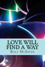 Love Will Find a Way