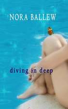 Diving in Deep