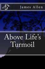 Above Life's Turmoil