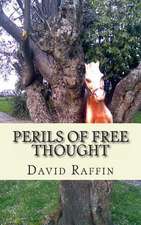 Perils of Free Thought