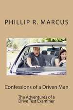 Confessions of a Driven Man