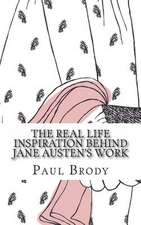 The Real Life Inspiration Behind Jane Austen's Work