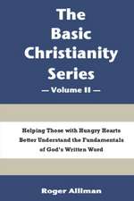 The Basic Christianity Series - Volume II