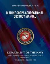 Marine Corps Correctional Custody Manual