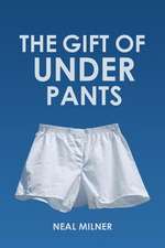 The Gift of Underpants