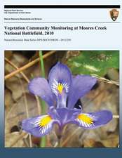 Vegetation Community Monitoring at Moores Creek National Battlefield, 2010