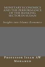 Monetary Economics and the Performance of the Banking Sector in Sudan