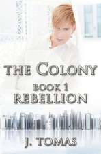 The Colony Book 1