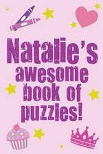 Natalie's Awesome Book of Puzzles!