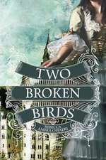 Two Broken Birds