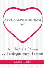 A Dialogue with the Heart