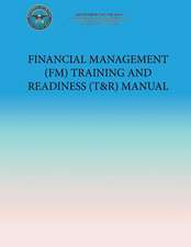 Financial Management (FM) Training and Readiness (T&r) Manual