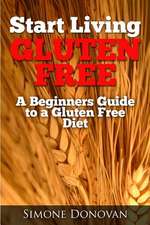 Start Living Gluten Free