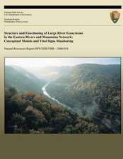 Structure and Functioning of Large River Ecosystems in the Eastern Rivers and Mountains Network