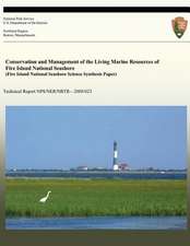 Conservation and Management of the Living Marine Resources of Fire Island National Seashore (Fire Island National Seashore Science Synthesis Paper)