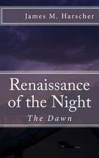 Renaissance of the Night