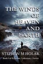 The Winds of Heaven and Earth