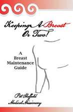 Keeping A-Breast or Two!