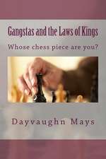 Gangstas and the Laws of Kings