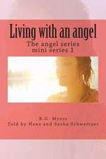 Living with an Angel