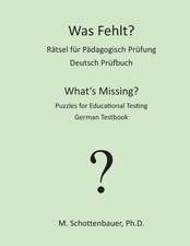 Was Fehlt? Ratsel Fur Padagogisch Prufung: Deutsch Prufbuch