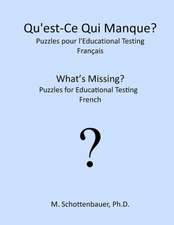 Qu'est-Ce Qui Manque? Puzzles Pour L'Educational Testing: Francais